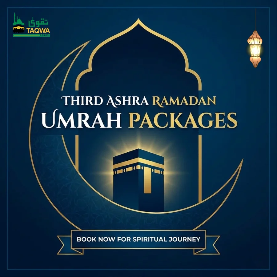 Thrid Ashra Ramadan 2027 Umrah packages from USA - Taqwa