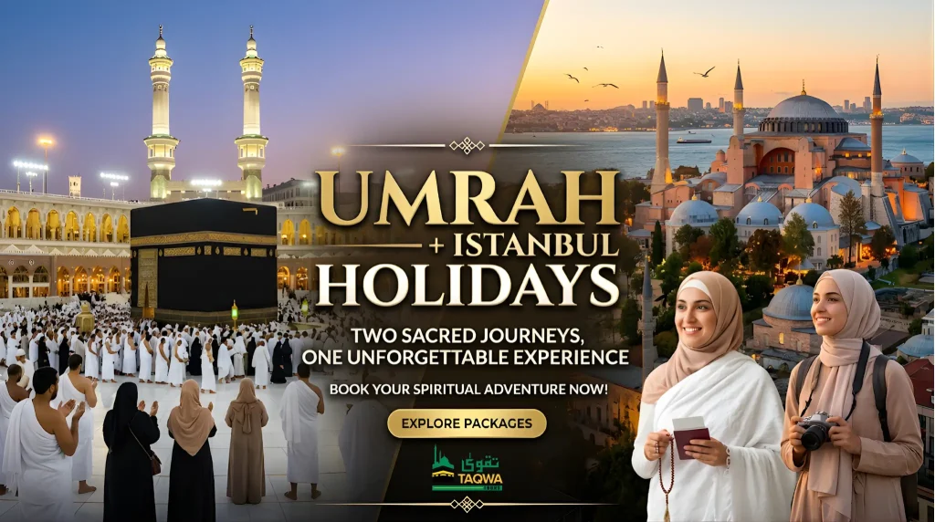 umrah plus istambul holidays from USA - Taqwa Tours