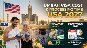 Umrah Visa Cost & Processing Time USA 2027 - Taqwa Tours